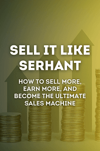 Sell It Like Serhant by Ryan Serhant - Book Summary