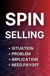 SPIN Selling by Neil Rackham - Book Summary