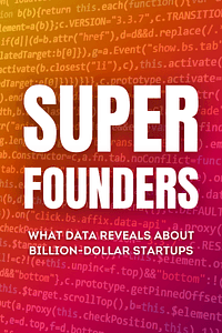 Super Founders by Ali Tamaseb - Book Summary