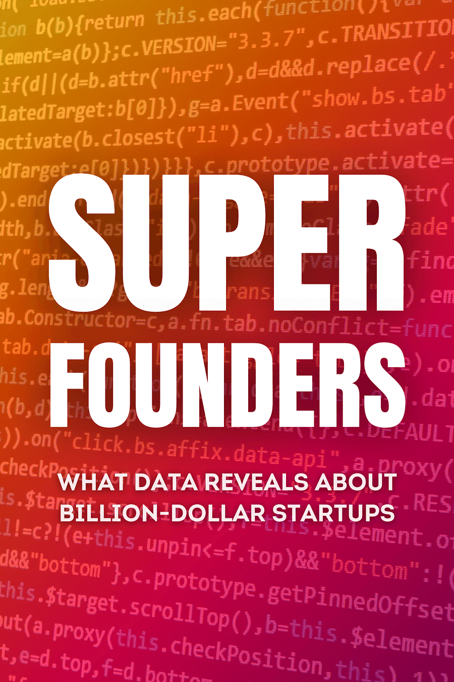 Super Founders by Ali Tamaseb - Book Summary