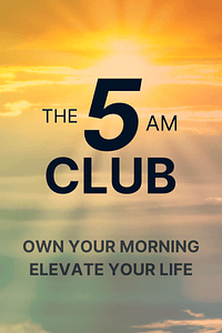 The 5AM Club by Robin Sharma - Book Summary