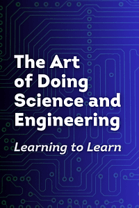 The Art of Doing Science and Engineering by Richard W. Hamming - Book Summary