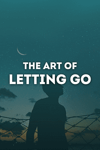The Art of Letting Go by Rania Naim - Book Summary