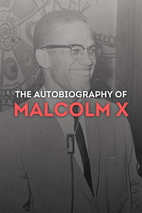 The Autobiography of Malcolm X by MALCOLM X - Book Summary