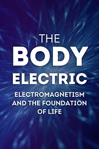 The Body Electric by Robert O. Becker - Book Summary