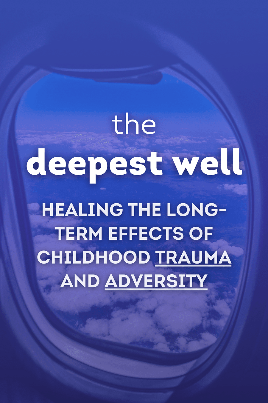 The Deepest Well by Nadine Burke Harris - Book Summary