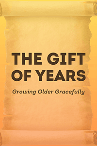 The Gift of Years by Joan Chittister - Book Summary