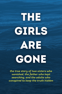 The Girls Are Gone by Michael Brodkorb, Allison Mann - Book Summary