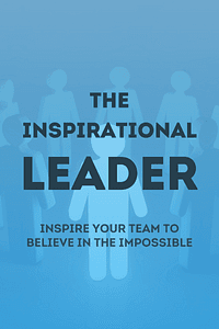 The Inspirational Leader by Gifford Thomas - Book Summary