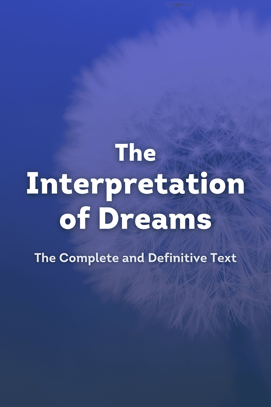The Interpretation of Dreams by Sigmund Freud - Book Summary