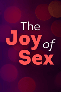The Joy of Sex by Alex Comfort - Book Summary
