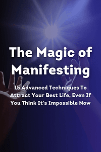 The Magic of Manifesting by Ryuu Shinohara - Book Summary