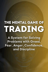 The Mental Game of Trading by Jared Tendler - Book Summary