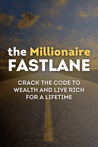 The Millionaire Fastlane by MJ DeMarco - Book Summary
