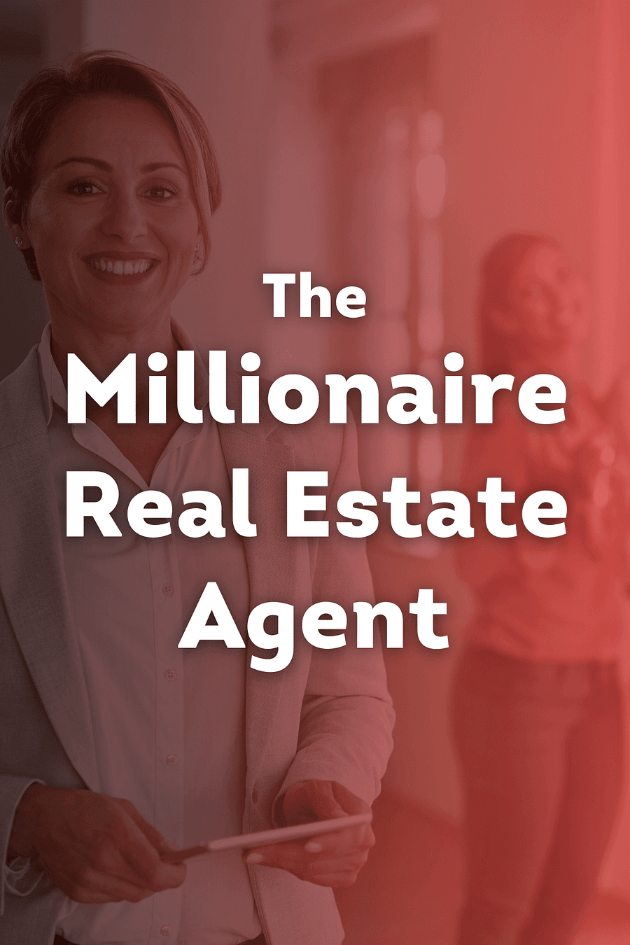 The Millionaire Real Estate Agent by Gary Keller, Dave Jenks, Jay Papasan - Book Summary