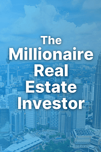 The Millionaire Real Estate Investor by Gary Keller, Dave Jenks, Jay Papasan - Book Summary