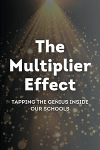 The Multiplier Effect by Liz Wiseman, Lois N. Allen, Elise Foster - Book Summary