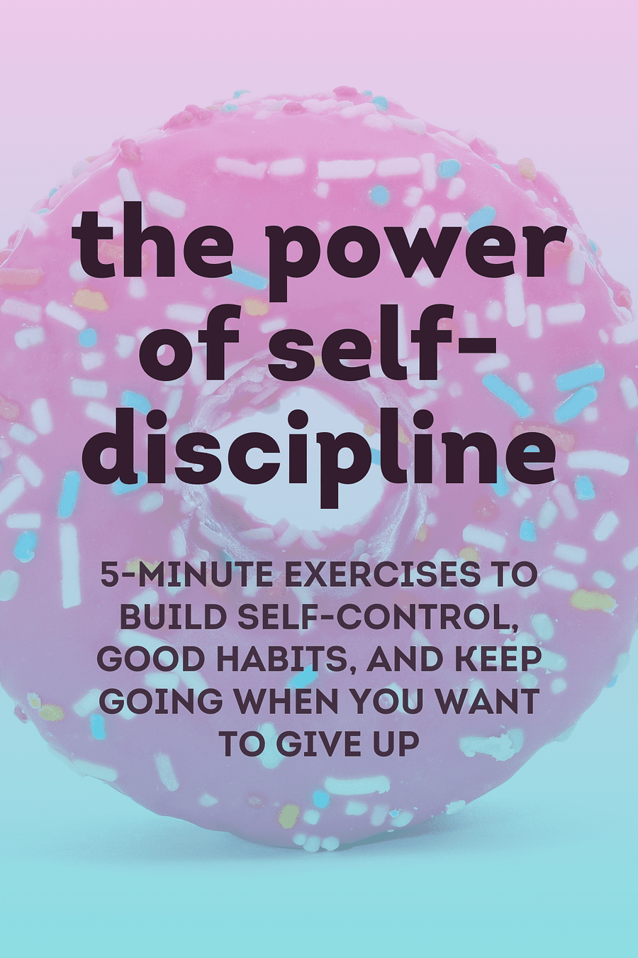 The Power of Self-Discipline by Peter Hollins - Book Summary