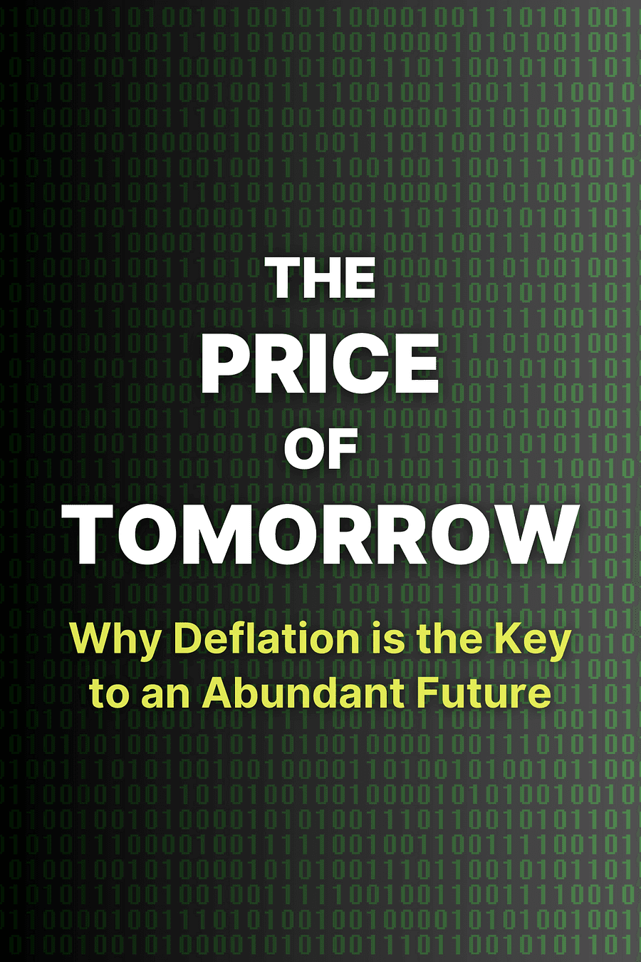 The Price of Tomorrow by Jeff Booth - Book Summary