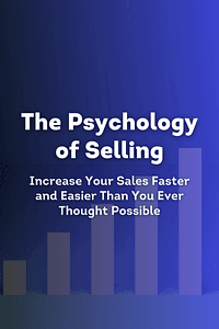 The Psychology of Selling by Brian Tracy - Book Summary