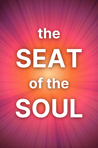 The Seat of the Soul by Gary Zukav - Book Summary