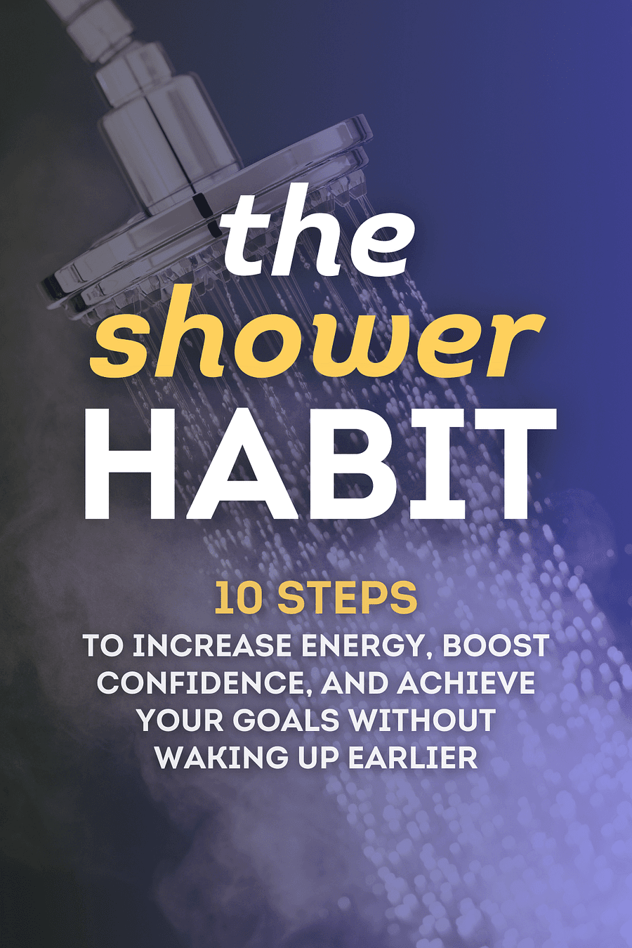 The Shower Habit by Stephanie Ewing - Book Summary