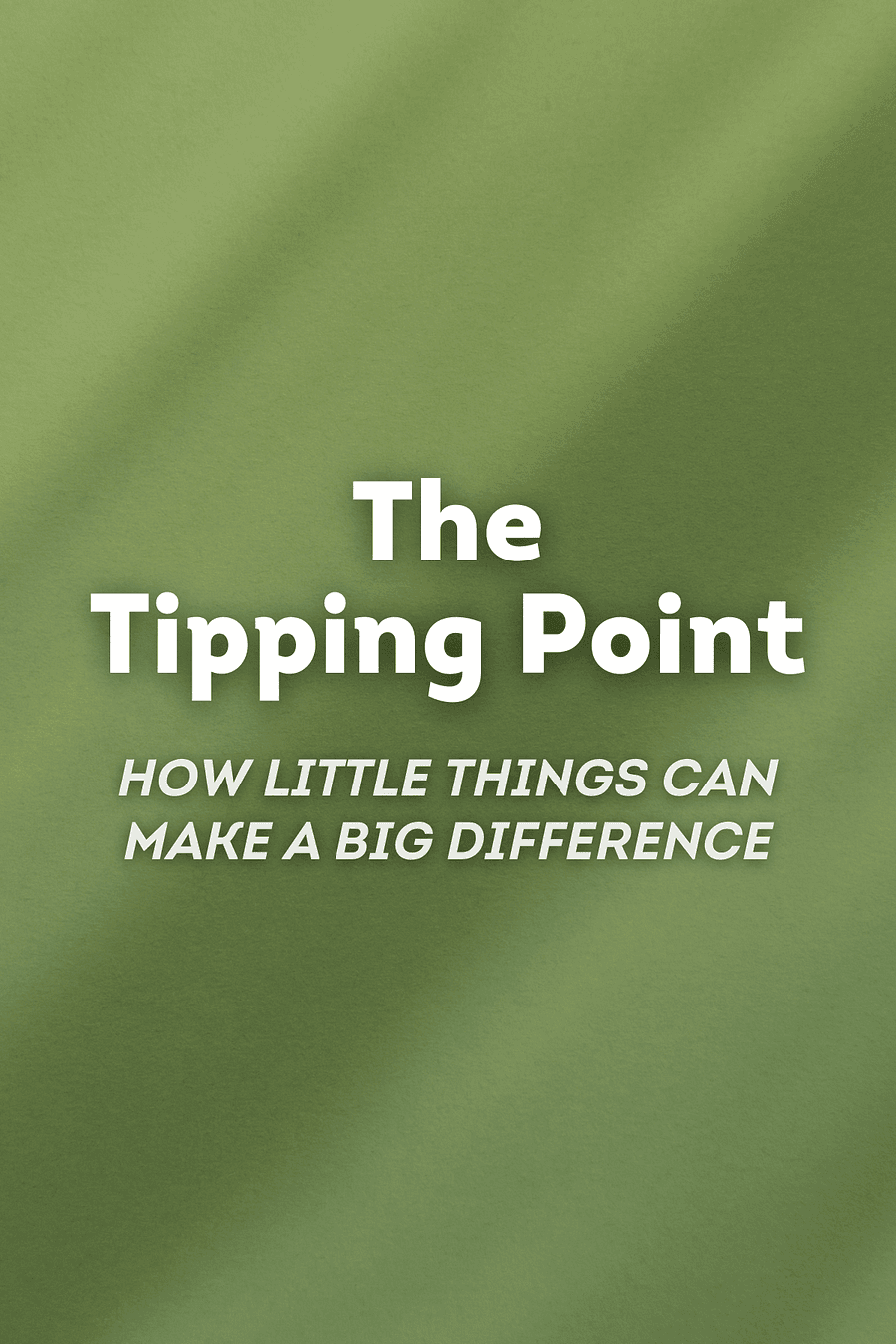 The Tipping Point by Malcolm Gladwell - Book Summary