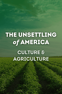 The Unsettling of America by Wendell Berry - Book Summary
