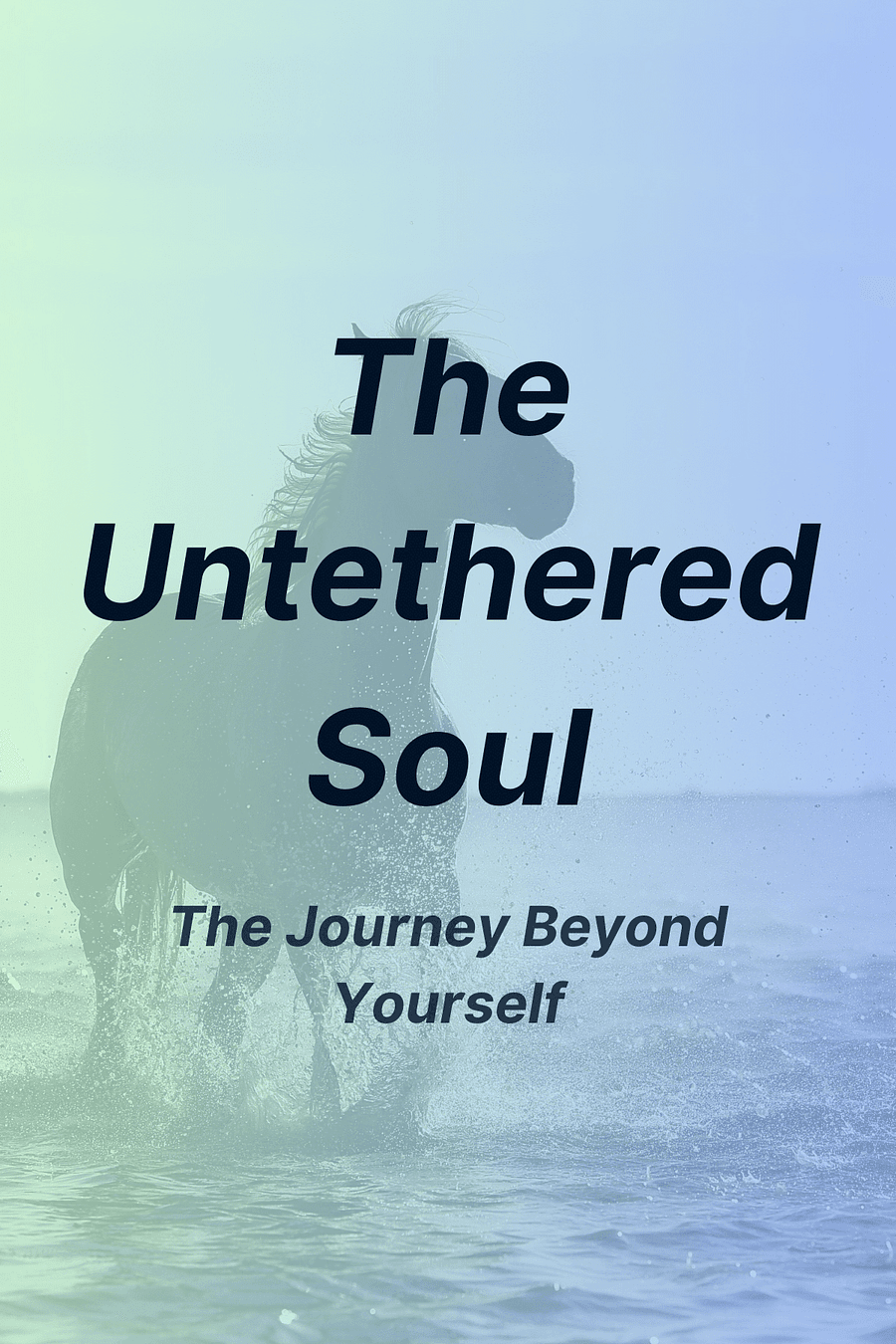 The Untethered Soul by Michael A. Singer - Book Summary
