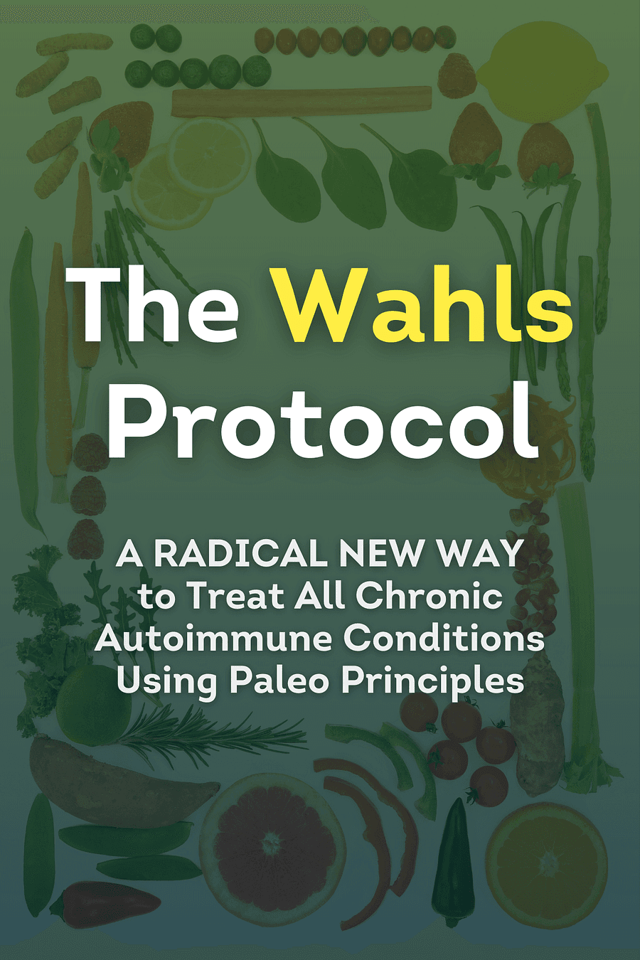 The Wahls Protocol by Dr. Terry Wahls MD, Eve Adamson - Book Summary