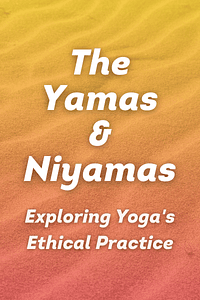 The Yamas & Niyamas by Deborah Adele - Book Summary