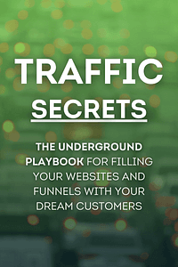 Traffic Secrets by Russell Brunson - Book Summary