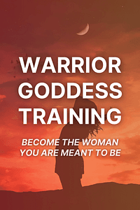 Warrior Goddess Training by Heather Ash Amara - Book Summary