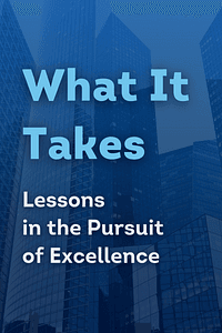 What It Takes by Stephen A. Schwarzman - Book Summary