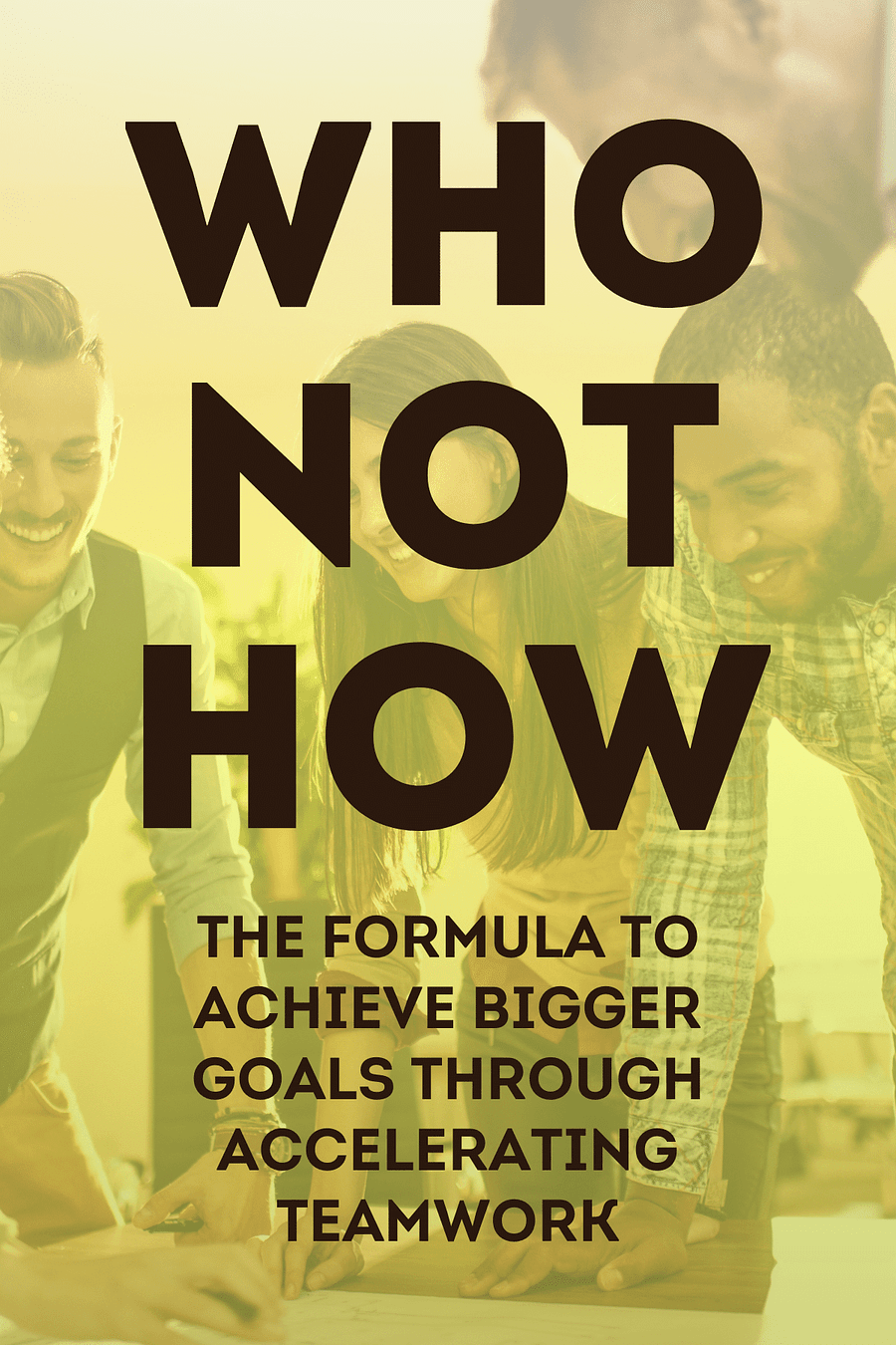 Who Not How by Dan Sullivan, Benjamin Hardy - Book Summary