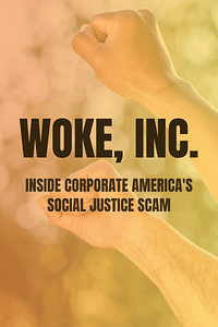 Woke, Inc. by Vivek Ramaswamy - Book Summary