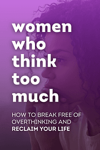 Women Who Think Too Much by Susan Nolen-Hoeksema - Book Summary
