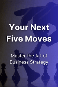 Your Next Five Moves by Patrick Bet-David - Book Summary